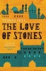 The Love of Stones (Paperback) - Tobias Hill Photo