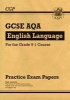 New GCSE English Language AQA Practice Papers - For the Grade 9-1 Course (Paperback) - CGP Books Photo