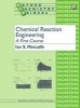 Chemical Reaction Engineering - A First Course (Paperback, Reissue) - Ian S Metcalfe Photo