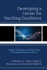 Developing a Center for Teaching Excellence - A Higher Education Case Study Using the Integrated Readiness Matrix (Paperback) - Lawrence A Tomei Photo