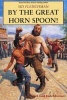 By The Great Horn Spoon! (Paperback) - Sid Fleischman Photo