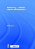 Measuring Customer Service Effectiveness (Hardcover, New Ed) - Sarah Cook Photo