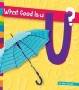 What Good Is A U? (Hardcover) - Marie Powell Photo