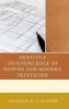 Aristotle on Knowledge of Nature and Modern Skepticism (Hardcover) - Nathan R Colaner Photo