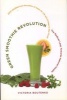 Green Smoothie Revolution - The Radical Leap Toward Natural Health (Paperback) - Victoria Boutenko Photo