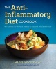 The Anti Inflammatory Diet Cookbook - No Hassle 30-Minute Recipe to Reduce Inflammation (Paperback) - Madeline Given Photo