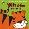 Whose... Stripes? (Board book) - Fiona Phillipson Photo