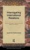 Interrogating International Relations - India's Strategic Practice and the Return of History (Hardcover) - Jayashree Vivekanandan Photo