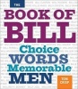 The Book of Bill - Choice Words Memorable Men (Hardcover) - Tom Crisp Photo