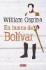 En Busca de Bolivar (Spanish, Paperback) - William Ospina Photo