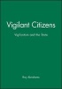 Vigilant Citizens - Vigilantism and the State (Paperback) - Ray Abrahams Photo