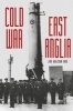 Cold War: East Anglia (Paperback) - Jim Wilson Photo