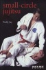 Small-Circle Jujitsu (Paperback) - Wally Jay Photo