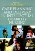 Care Planning and Delivery in Intellectual Disability Nursing (Paperback) - Bob Gates Photo