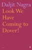 Look We Have Coming to Dover! (Paperback, Main) - Daljit Nagra Photo