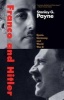 Franco and Hitler - Spain, Germany, and World War II (Paperback) - Stanley G Payne Photo