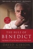 The Rule of Benedict - Pope Benedict XVI and His Battle with the Modern World (Paperback, Revised) - David Gibson Photo