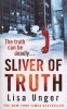 Sliver of Truth (Paperback) - Lisa Unger Photo