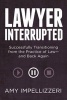 Lawyer Interrupted (Paperback) - Amy Impellizzeri Photo