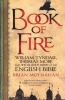 Book of Fire - William Tyndale, Thomas More and the Bloody Birth of the English Bible (Paperback) - Brian Moynahan Photo