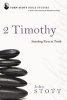 2 Timothy - Standing Firm in Truth (Paperback) - John RW Stott Photo