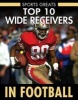 Top 10 Wide Receivers in Football (Hardcover) - Sherri Mabry Gordon Photo