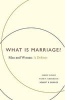 What is Marriage? - Man and Woman: a Defense (Paperback) - Sherif Girgis Photo