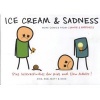 Ice Cream & Sadness - More Comics from Cyanide & Happiness (Paperback) - Kris Wilson Photo