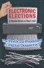 Electronic Elections - The Perils and Promises of Digital Democracy (Paperback) - R Michael Alvarez Photo