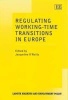 Regulating Working-time Transitions in Europe (Hardcover, illustrated edition) - Jacqueline OReilly Photo