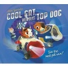 Cool Cat versus Top Dog - Who Will Win in the Ultimate Pet Quest? (Hardcover) - Mike Yamada Photo