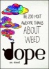 Dope - The 200 Most Awesome Things About Weed (Paperback) - IM Stoned Photo