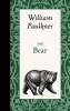 The Bear (Hardcover) - William Faulkner Photo