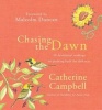 Chasing the Dawn - 40 Devotional Readings on Pushing Back the Darkness (Hardcover) - Catherine Campbell Photo