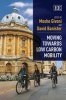 Moving Towards Low Carbon Mobility (Hardcover) - Moshe Givoni Photo