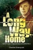 Long Way Home - One POW's Journey of Escape and Evasion (Paperback) -  Photo