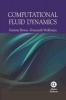 Computational Fluid Dynamics (Hardcover) - Gautam Biswas Photo