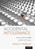 Accidental Intolerance - How We Stigmatize ADHD and How We Can Stop (Hardcover) - Susan C C Hawthorne Photo