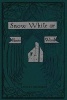 Snow White - Or, the House in the Wood (Paperback) - Laura E Richards Photo