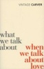 What We Talk About When We Talk About Love (Paperback) - Raymond Carver Photo