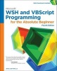 Microsoft WSH and VBScript Programming for the Absolute Beginner (Paperback, 4th Revised edition) - Jerry Lee Ford Photo