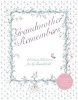 Grandmother Remembers (Hardcover, 30th Anniversary ed) - Judith Levy Photo