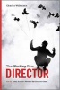 The Working Film Director - How to Arrive, Survive and Thrive in the Director's Chair (Paperback, 2nd edition) - Charles Wilkinson Photo