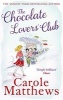 The Chocolate Lovers' Club (Paperback) - Carole Matthews Photo