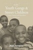 Youth Gangs and Street Children - Culture, Nature and Masculinity in Ethiopia (Paperback) - Paula Heinonen Photo