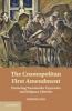 The Cosmopolitan First Amendment - Protecting Transborder Expressive and Religious Liberties (Hardcover, New) - Timothy Zick Photo