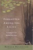 Forgotten Among the Lilies - Learning to Love Beyond Our Fears (Paperback) - Ronald Rolheiser Photo