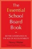 The Essential School Board Book - Better Governance in the Age of Accountability (Paperback) - Nancy Walser Photo