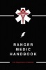 Ranger Medic Handbook (Paperback) - Defense Photo