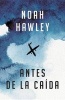 Antes de la Caida (Spanish, Paperback) - Noah Hawley Photo